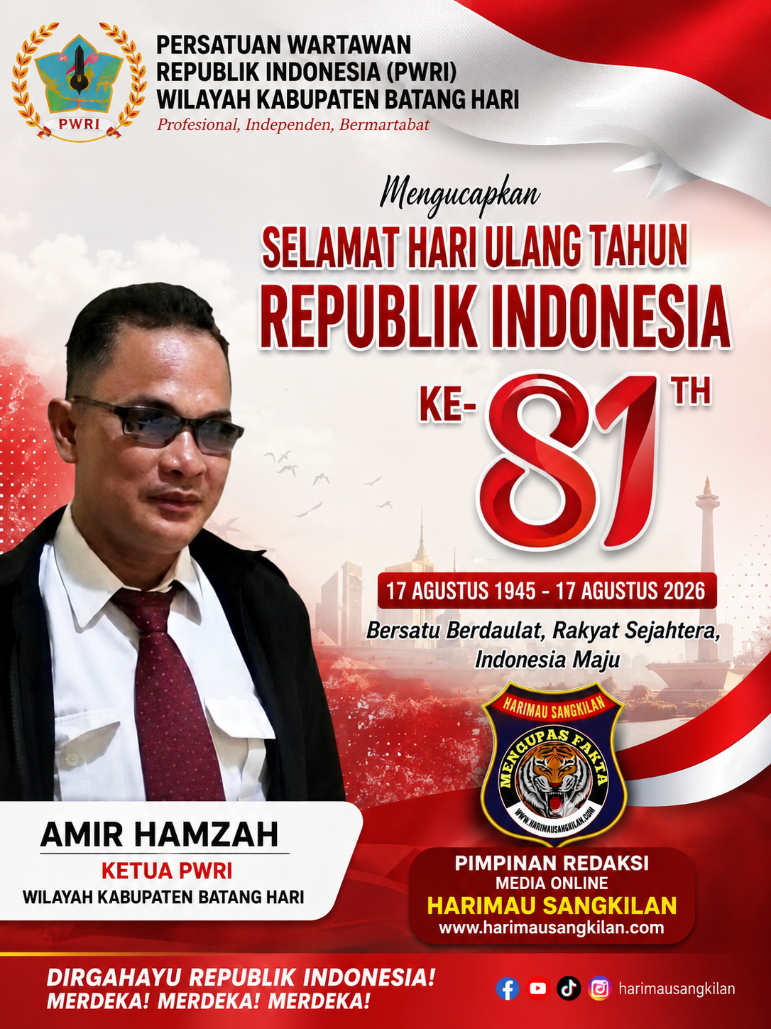 HUT RI ke-81 Ketua PWRI Batang Hari Amir Hamzah Ajak Masyarakat Rawat Persatuan dan Kebenaran Informasi
