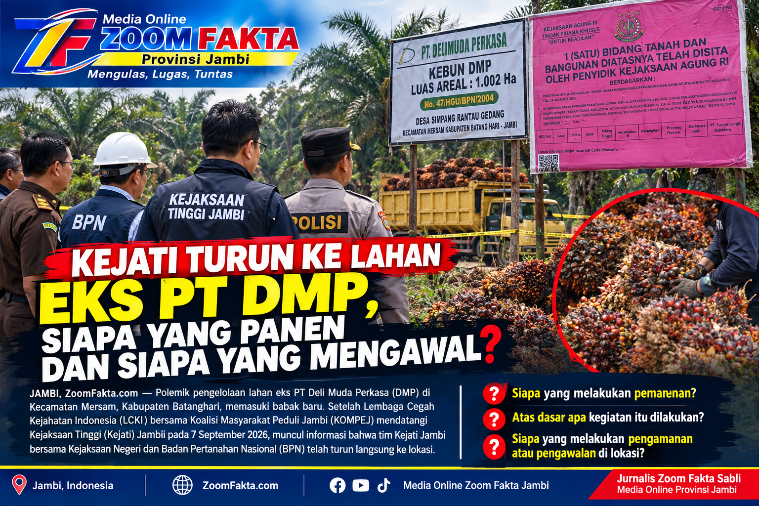 Kejati Turun ke Lahan Eks PT DMP, Siapa yang Panen dan Siapa yang Mengawal?